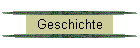 Geschichte
